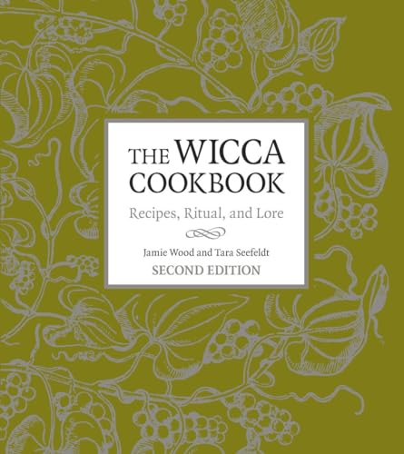 Wood - Wicca Cookbook, Second Edition: Recipes, Ritual, and Lore - New