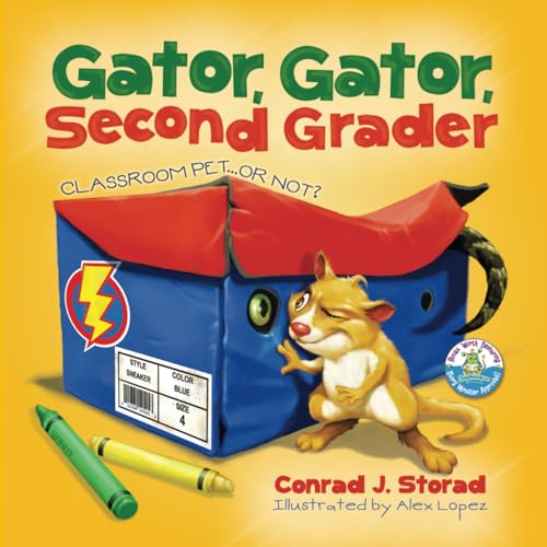Lopez - Gator, Gator, Second Grader Classroom Pet...or Not? - New pap