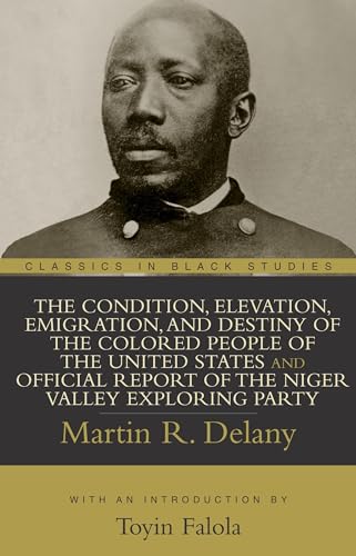 Delany - Condition, Elevation, Emigration, and Destiny of the Colored