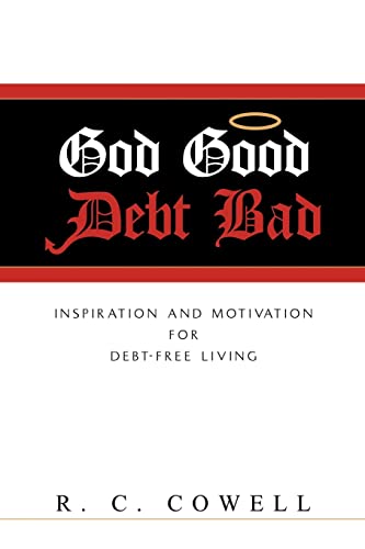Cowell - God Good-Debt Bad - New paperback or softback