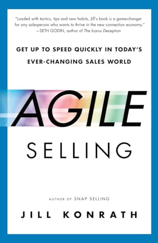 Konrat - Agile Selling: Get Up to Speed Quickly in Today's Ever-Changi