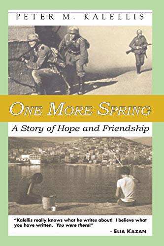 Kalellis - One More Spring: A Story of Hope and Friendship - New paper