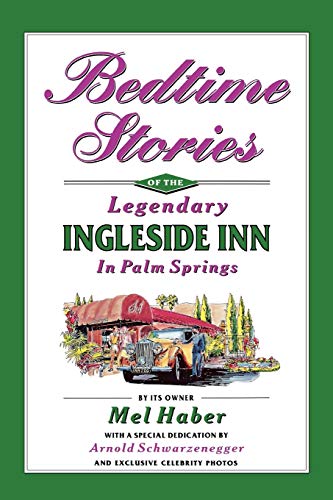 Haber - Bedtime Stories of the Legendary Ingleside Inn in Palm Springs