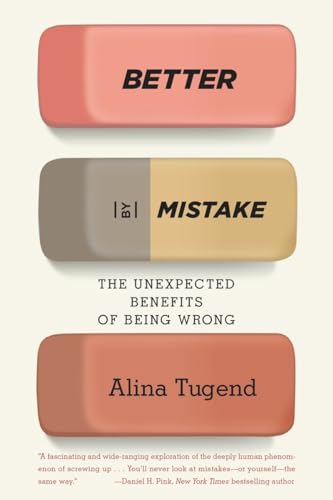 ugend - Better By Mistake: The Unexpected Benefits of Being Wrong - Ne