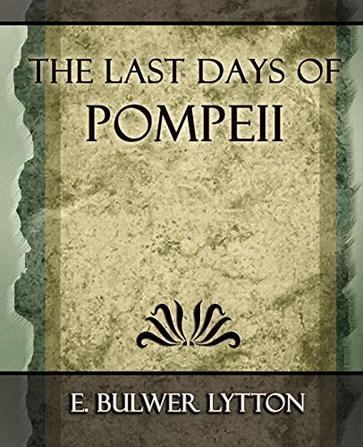 E. Bulwer Lytton - Last Days of Pompeii - 1887 - New paperback or soft