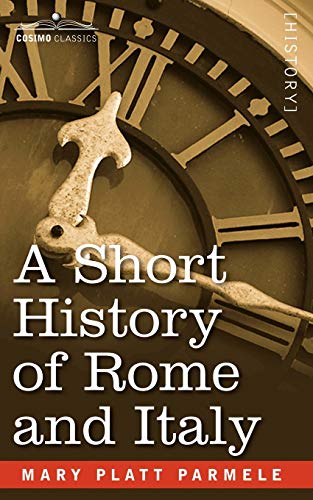 Parmel - A Short History of Rome and Italy - New paperback or softback