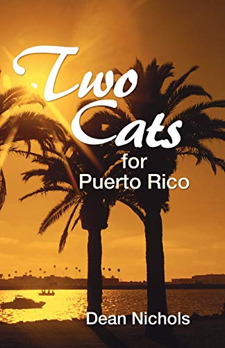 Nichols - Two Cats for Puerto Rico - New paperback or softback