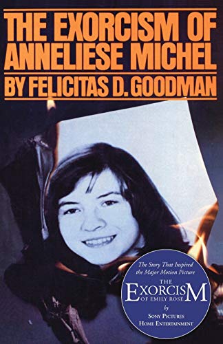 Goodman - Exorcism of Anneliese Michel - New paperback or softback