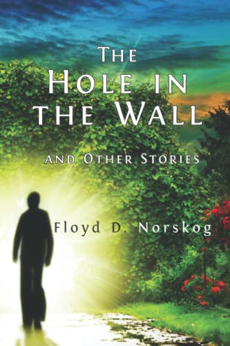 Norskog - Hole in the Wall and Other Stories - New paperback or softba