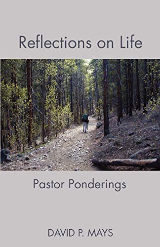 Mays - Reflections on Life: Pastor Ponderings - New paperback or softb