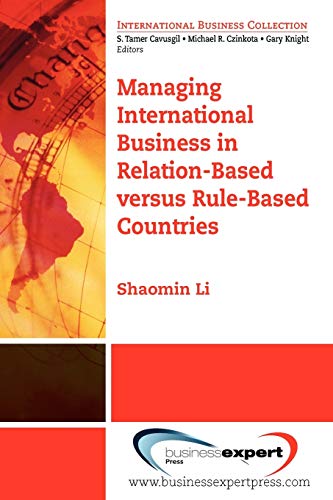 Li - Managing International Business in Relation-Based versus Rule-Bas