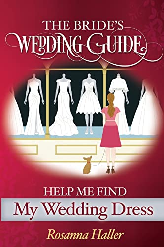 Haller - B.R.I.D.E.S Wedding Guide: Help Me Find a Wedding Dress: Tran