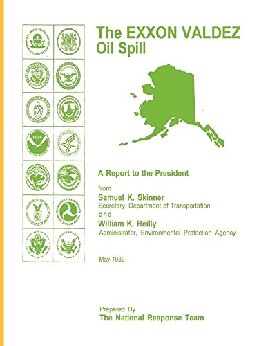 Skinner - EXXON Valdez Oil Spill a Report to the President - New paper