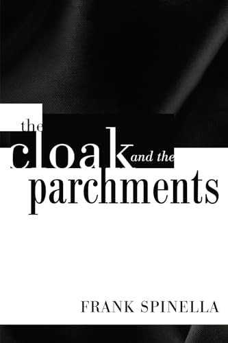 Spinella - Cloak and the Parchments - New paperback or softback