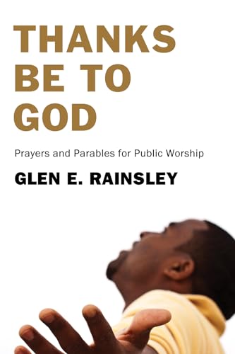 Rainsley - Thanks Be to God - New paperback or softback