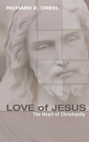 Creel - Love of Jesus - New paperback or softback