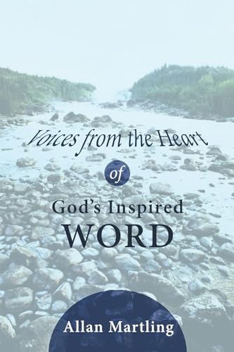 Martling - Voices from the Heart of God's Inspired Word - New paperbac