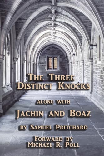 Poll - Three Distinct Knocks: along with Jachin and Boaz - New paperba