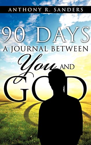 Sanders - 90 Days: A Journal Between You and God - New hardback or cas