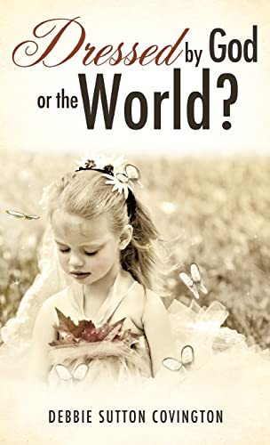 Covington - Dressed by God or the World? - New hardback or cased book
