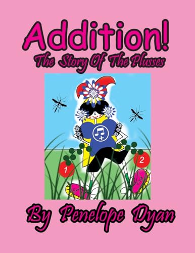 Dyan - Addition! The Story Of The Plusses - New paperback or softback