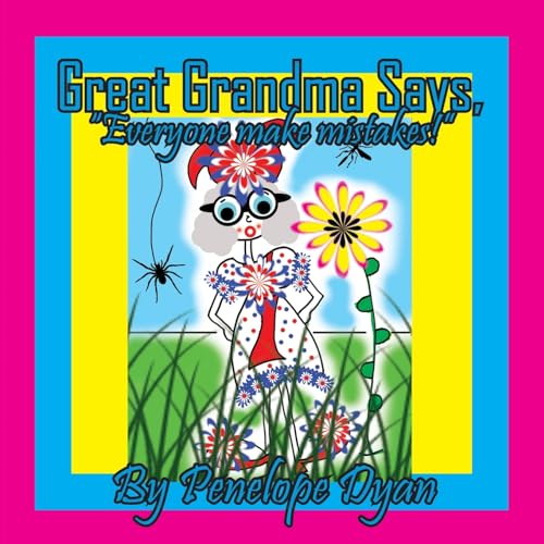 Dyan - Great Grandma Says, "Everyone makes mistakes!" - New paperback