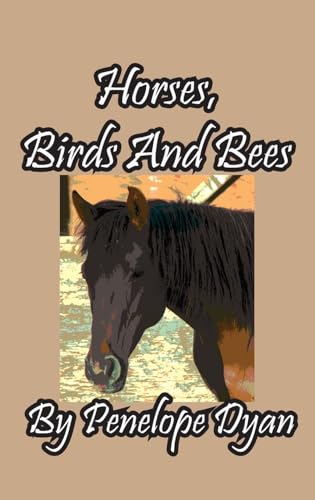 Dyan - Horses, Birds And Bees - New hardback or cased book