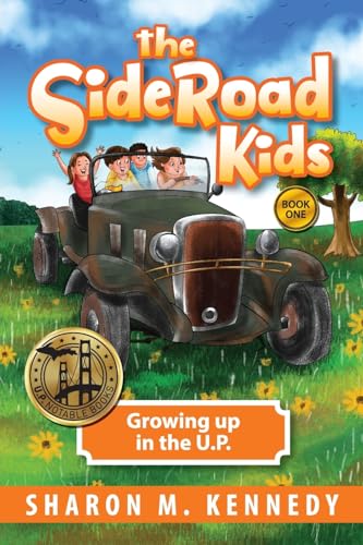 Kennedy - SideRoad Kids: Tales from Chippewa County - New paperback or