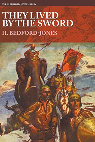Bedford-Jones - y Lived By the Sword - New paperback or softback