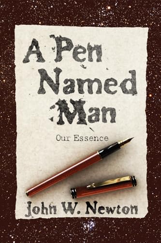 Newton - A Pen Named Man: Our Essence - New paperback or softback