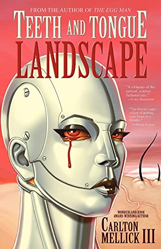 Mellick III - Teeth and Tongue Landscape - New paperback or softback
