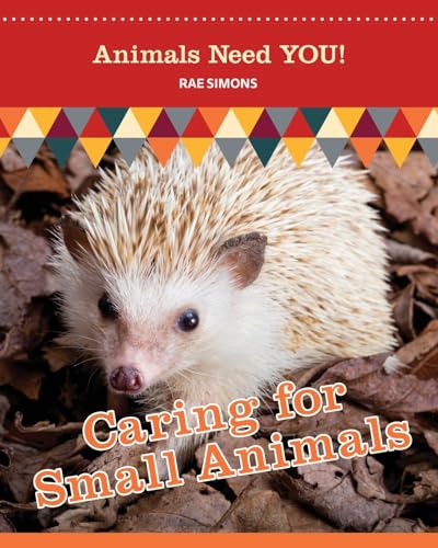 Simons - Caring for Small Animals (Animals Need YOU!) - New paperback