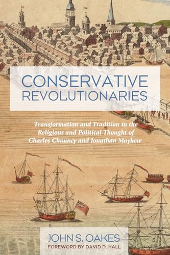 Oakes - Conservative Revolutionaries - New paperback or softback