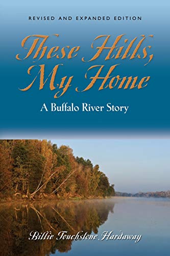 Hardaway - se Hills, My Home: A Buffalo River Story - New paperback or