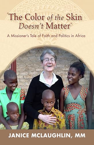 McLaughlin - "The Color of the Skin Doesn't Matter": A Missioner's Tal