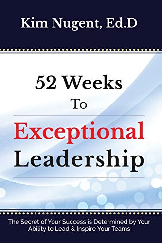 Nugent - 52 Weeks to Exceptional Leadership - New paperback or softbac