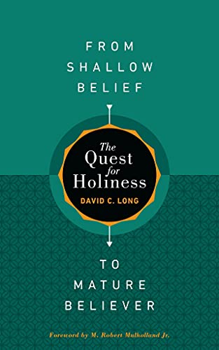 Long - Quest for Holiness-From Shallow Belief to Mature Believer - New
