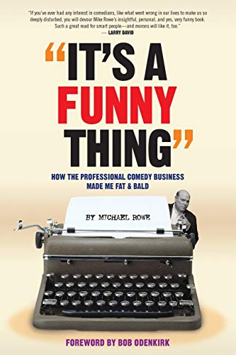 Row - It's A Funny Thing - How the Professional Comedy Business Made M