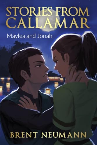 Neumann - Stories from Callamar - Maylea and Jonah - New paperback or