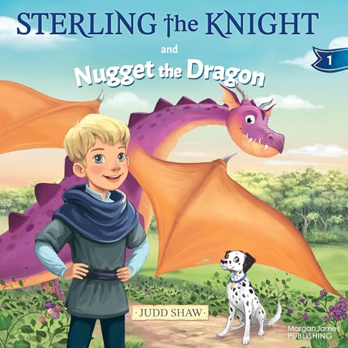 Judd B. Shaw - Sterling and Nugget the Dragon - New Paperback