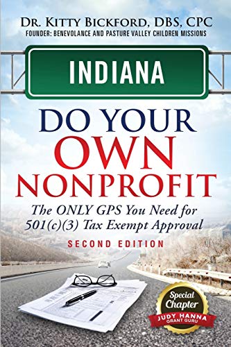 Bickford - Indiana Do Your Own Nonprofit: The Only GPS You Need For 50