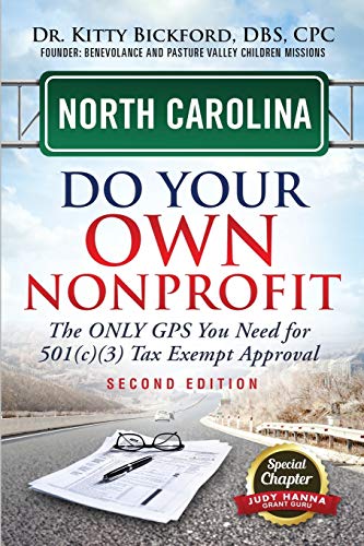 Bickford - North Carolina Do Your Own Nonprofit: The Only GPS You Need