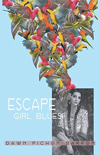 Barron - Escape Girl Blues - New paperback or softback