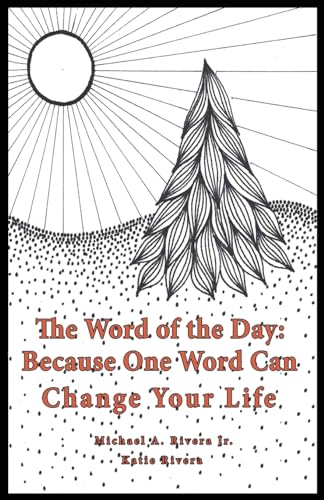 Rivera Jr - Word of the Day (Bravo): Because One Word Can Change Your