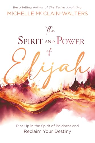McClain-Walters - Spirit and Power of Elijah - New paperback or softba