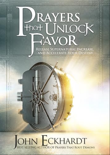 Eckhardt - Prayers That Unlock Favor - New paperback or softback
