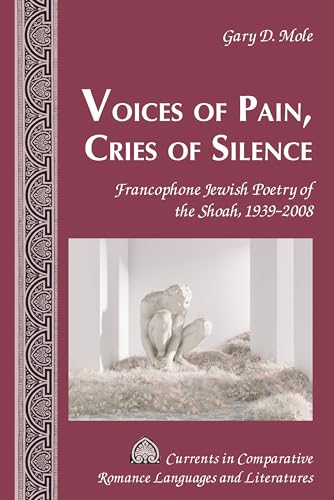 Alvarez-Detrell - Voices of Pain, Cries of Silence : Francophone Jewis