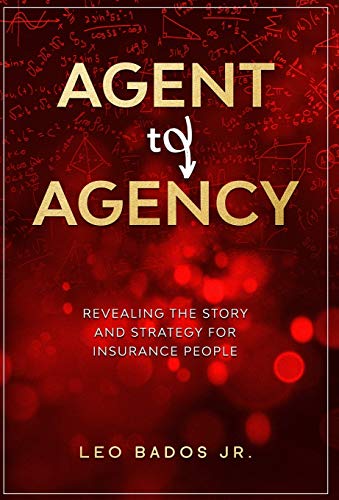 Bados Jr. - Agent to Agency: Revealing the story and strategy for insu
