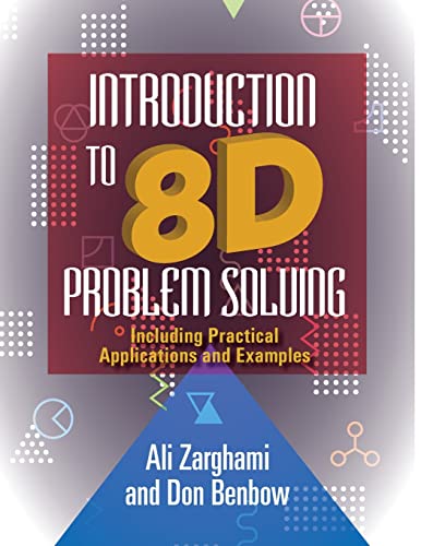 Zarghami - Introduction to 8D Problem Solving: Including Practical App