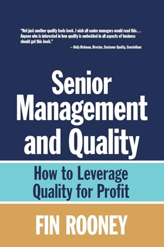 Rooney - Senior Management And Quality: How to Leverage Quality for Pr